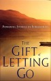 More information on Gift Of Letting Go, The