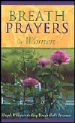 More information on Breath Prayers for Women: Simple Whispers to Keep You in Gods Presence