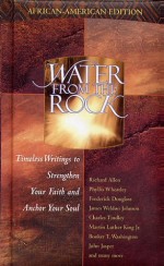 Water from the Rock: Timeless writings to strengthen your faith