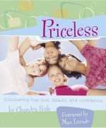 Priceless: Discovering True Love, Beauty and Confidence