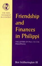 Friendship and Finances in Philippi (New Testament in Context Series)