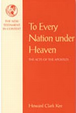 To Every Nation Under Heaven  (New Testament in Context Series)