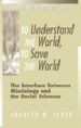 More information on To Understand The World, To Save The World