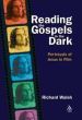More information on Reading the Gospels in the Dark: Portrayals of Jesus in Film