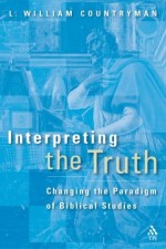 Interpreting the Truth: Changing the Paradigm of Biblical Studies