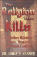 More information on Religion That Kills: Christian Science: Abuse, Neglect & Mind Control