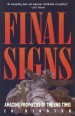 More information on Final Signs: Amazing Prophecies Of