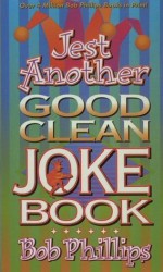 Jest Another Good Clean Joke Book