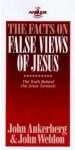 More information on Facts On False Views Of Jesus
