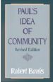 More information on Paul's Idea of Community: The Early House Churches in Their Cultural S