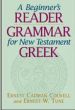 More information on Beginner's Reader, A: Grammar for New Testament Greek