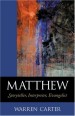 More information on Matthew: Storyteller, Interprter, Evangelist