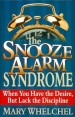 More information on Snooze Alarm Syndrome, The