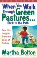 More information on When You Walk Through Green Pasture