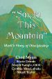 More information on Say to This Mountain: Mark's Story of Discipleship