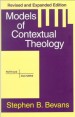 More information on Models of Contextual Theology