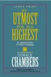 More information on My Utmost For His Highest Large Print Paperback