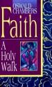 More information on Faith: A Holy Walk