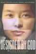More information on Designed by God: Honest Talk about Beauty, Modesty, and Self-Image