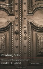 Reading Acts: A Literary and Theological Commentary