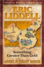Eric Liddell : Something Greater Than Gold