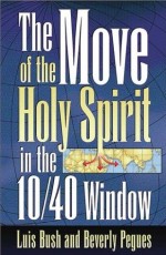 Move Of The Holy Spirit In The 10/ 40 Window