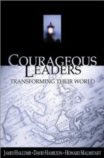 Courageous Leaders Transforming The