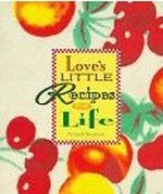 Love's Little Recipes For Life