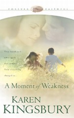 Moment of Weakness (Forever Faithful Series Book 2)