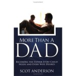 Heart of a Father: Change Your Heart & Change the Heart of Generations