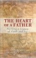 More information on Heart Of A Father, The