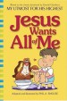 More information on Jesus Wants All Of Me (Limited Edition)
