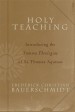 More information on Holy Teaching: Introducing the Summa Theologiae of St Thomas Aquinas