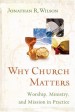 More information on Why Church Matters
