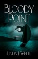 More information on Bloody Point