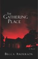 More information on The Gathering Place