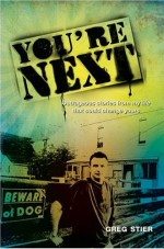 You're Next!: Outrageous Stories From My Life that Could Change Yours