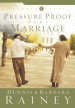 More information on Pressure Proof Your Marriage: Family First Series