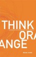 More information on Think Orange