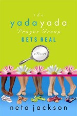 The Yada Yada Prayer Group Get's Real