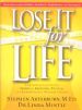 More information on Lose It For Life