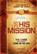 More information on My Life, His Mission