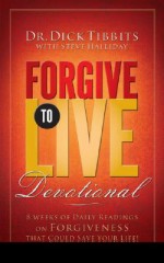 Forgive to Live Devotional