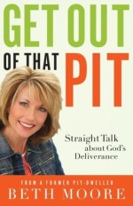 Get Out of That Pit!: Straight Talk about God's Deliverance