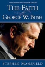 Faith of George W. Bush