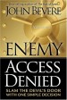 More information on Enemy Access Denied: Slam the Door on the Devil with One Simple Dec...