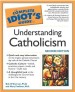 More information on Complete Idiot's Guide to Understanding Catholicism (Second Edition)
