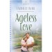 More information on Ageless Love