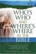 More information on Who's Who and Where's Where in the Bible