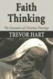More information on Faith thinking: the Dynamics of Christian Theology